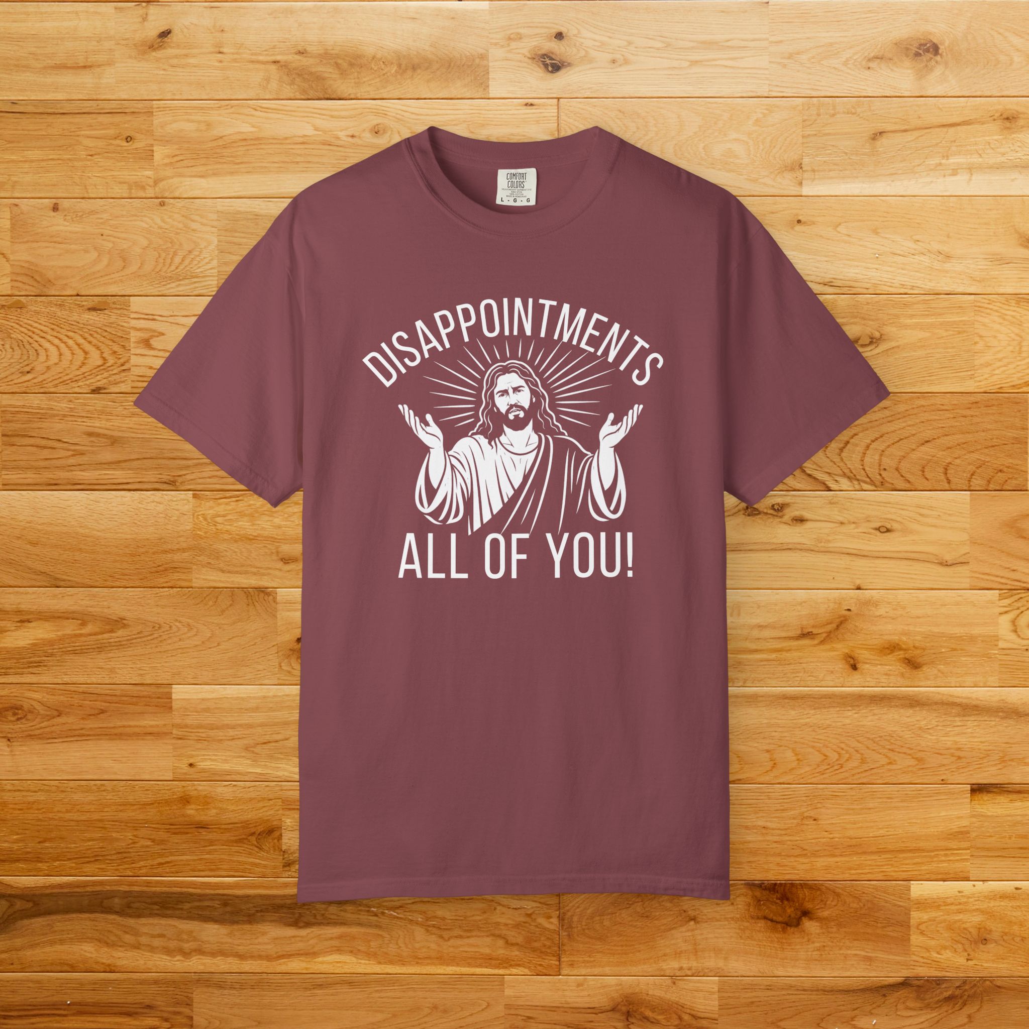 Disappointments All of You Shirt - Funny Jesus T-Shirt, Christian Humor Graphic Tee, Minimalist Religious Shirt, Sarcastic Faith Tee - Image 26