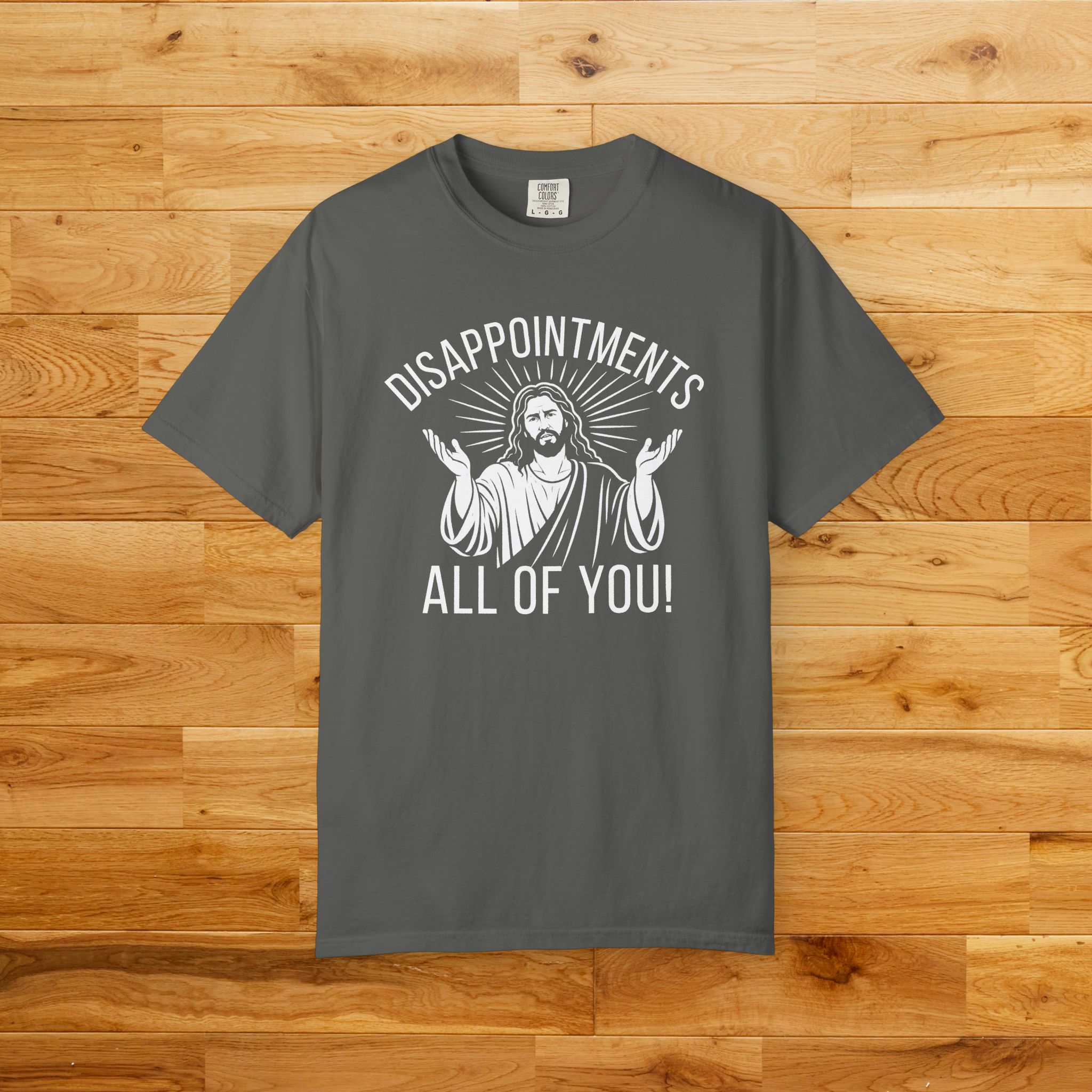 Disappointments All of You Shirt - Funny Jesus T-Shirt, Christian Humor Graphic Tee, Minimalist Religious Shirt, Sarcastic Faith Tee - Image 10