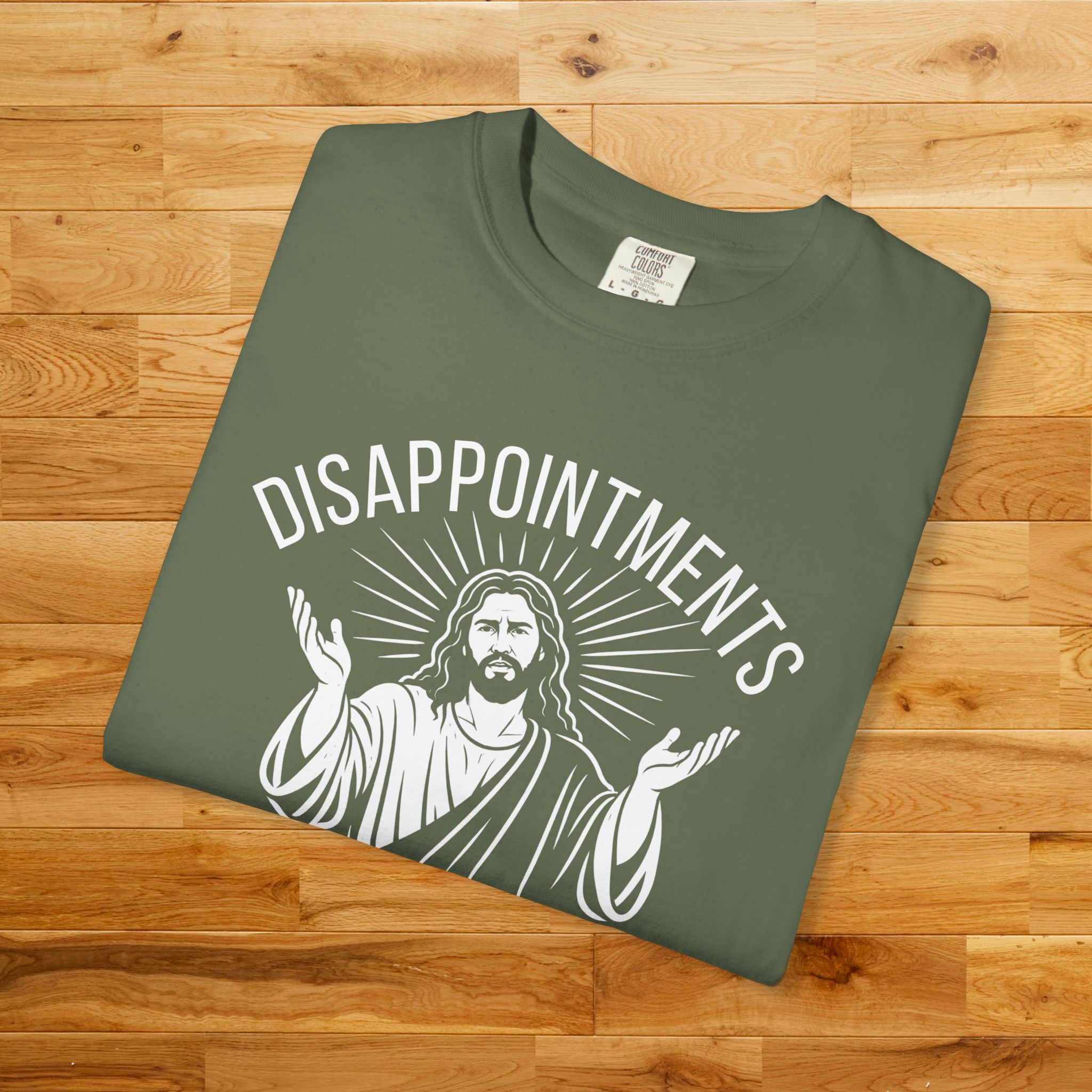 Disappointments All of You Shirt - Funny Jesus T-Shirt, Christian Humor Graphic Tee, Minimalist Religious Shirt, Sarcastic Faith Tee - Image 17